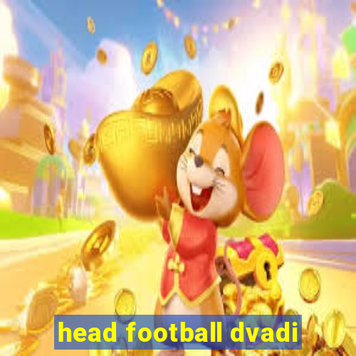 head football dvadi